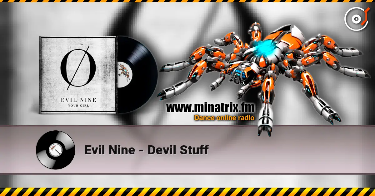 Evil Nine - Devil Stuff escuchar online en alta calidad | Minatrix.FM
