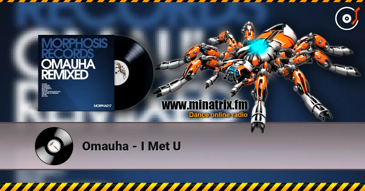 Omauha - I Met U escuchar online en alta calidad | Minatrix.FM