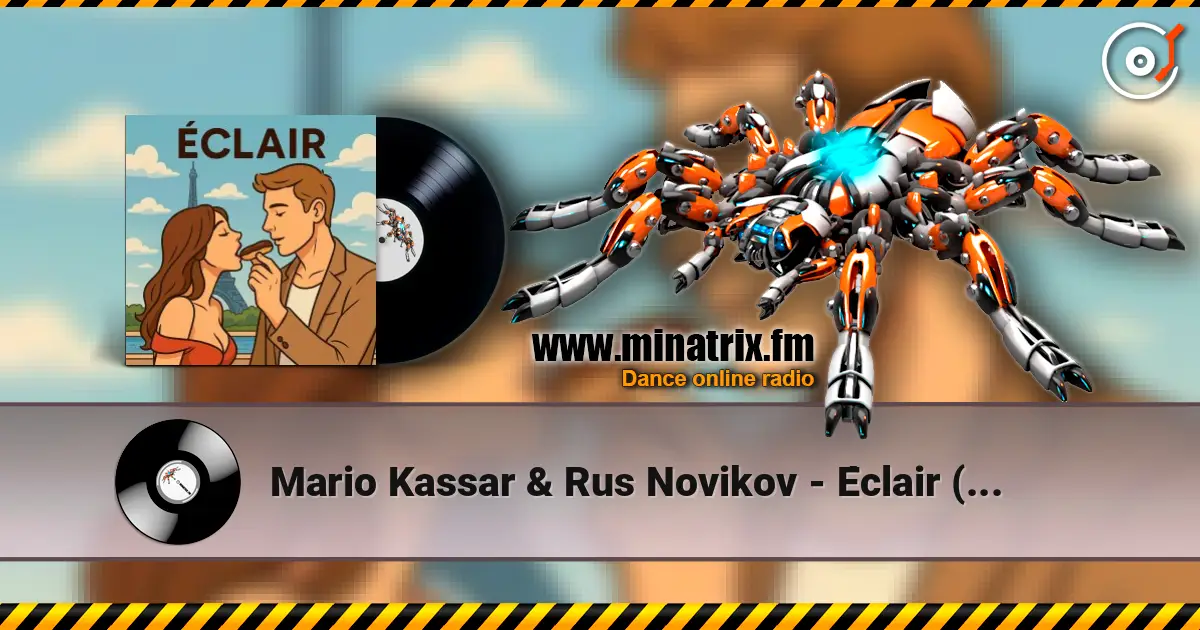 Mario Kassar & Rus Novikov - Éclair (Française Version) escuchar online en alta calidad | Minatrix.FM