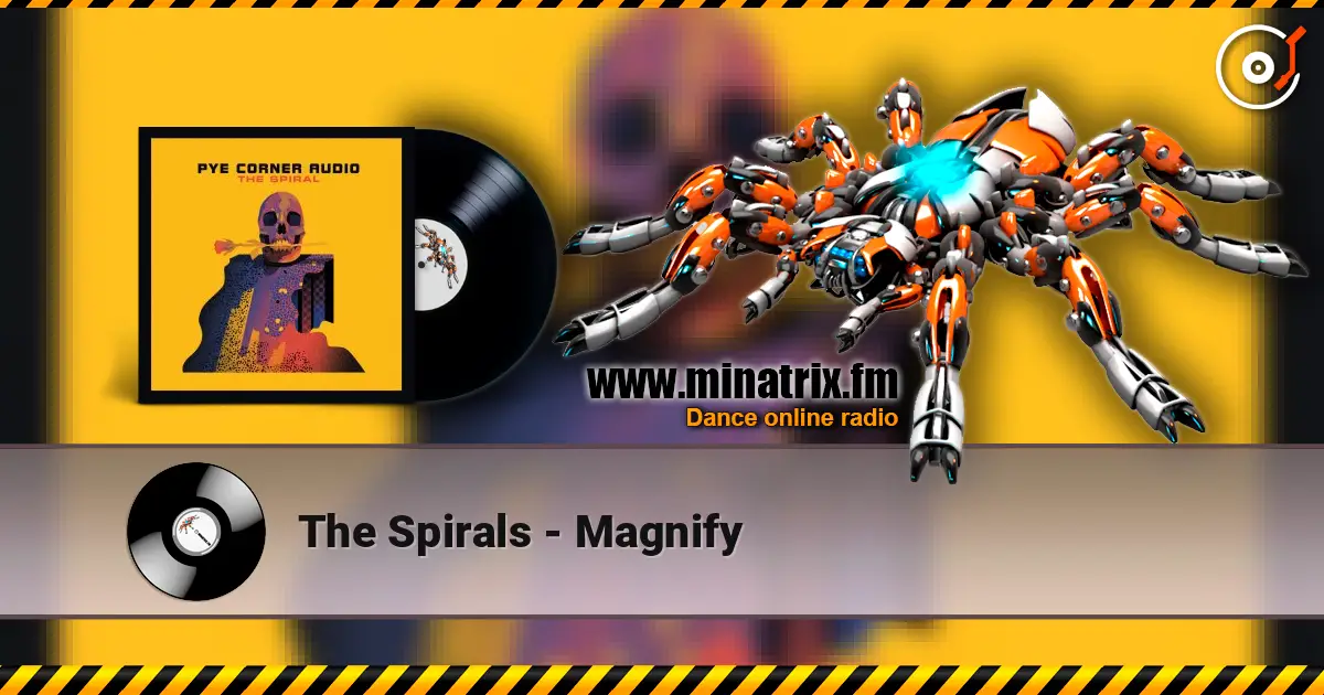 The Spirals - Magnify escuchar online en alta calidad | Minatrix.FM
