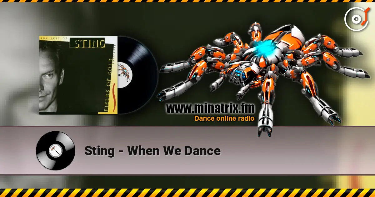 Sting - When We Dance escuchar online en alta calidad | Minatrix.FM