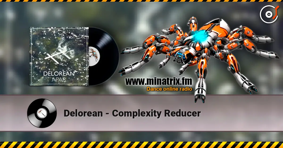 Delorean - Complexity Reducer escuchar online en alta calidad | Minatrix.FM