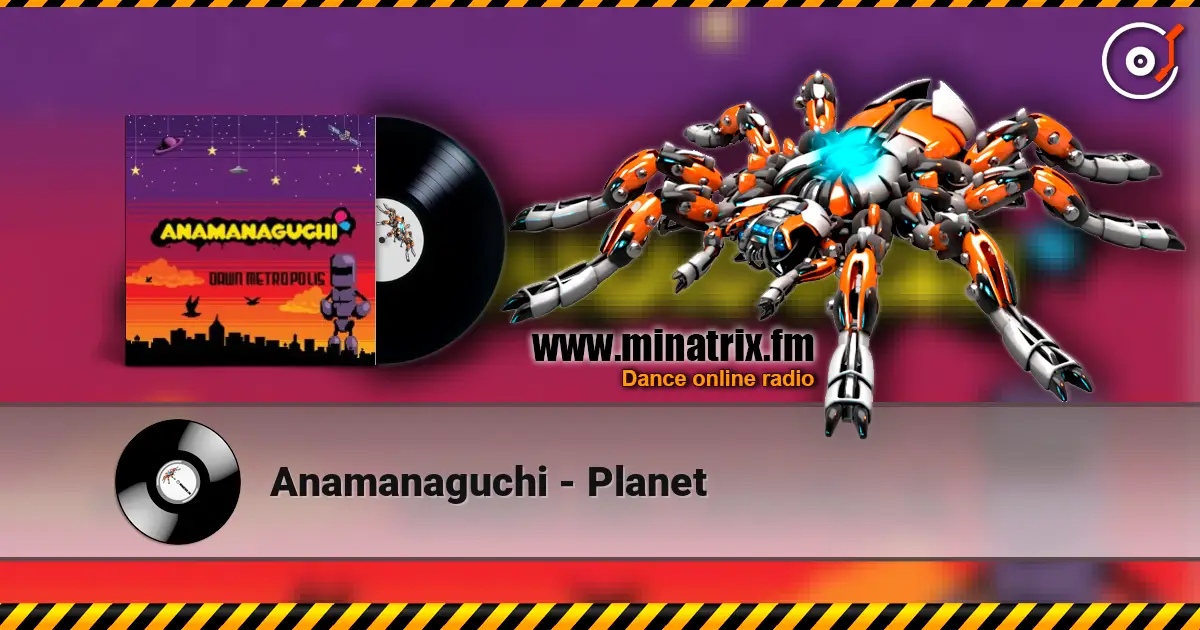 Anamanaguchi - Planet escuchar online en alta calidad | Minatrix.FM