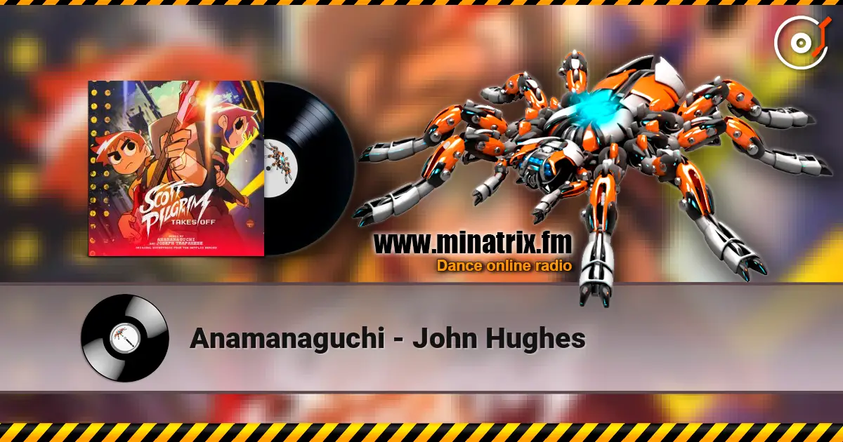 Anamanaguchi - John Hughes escuchar online en alta calidad | Minatrix.FM