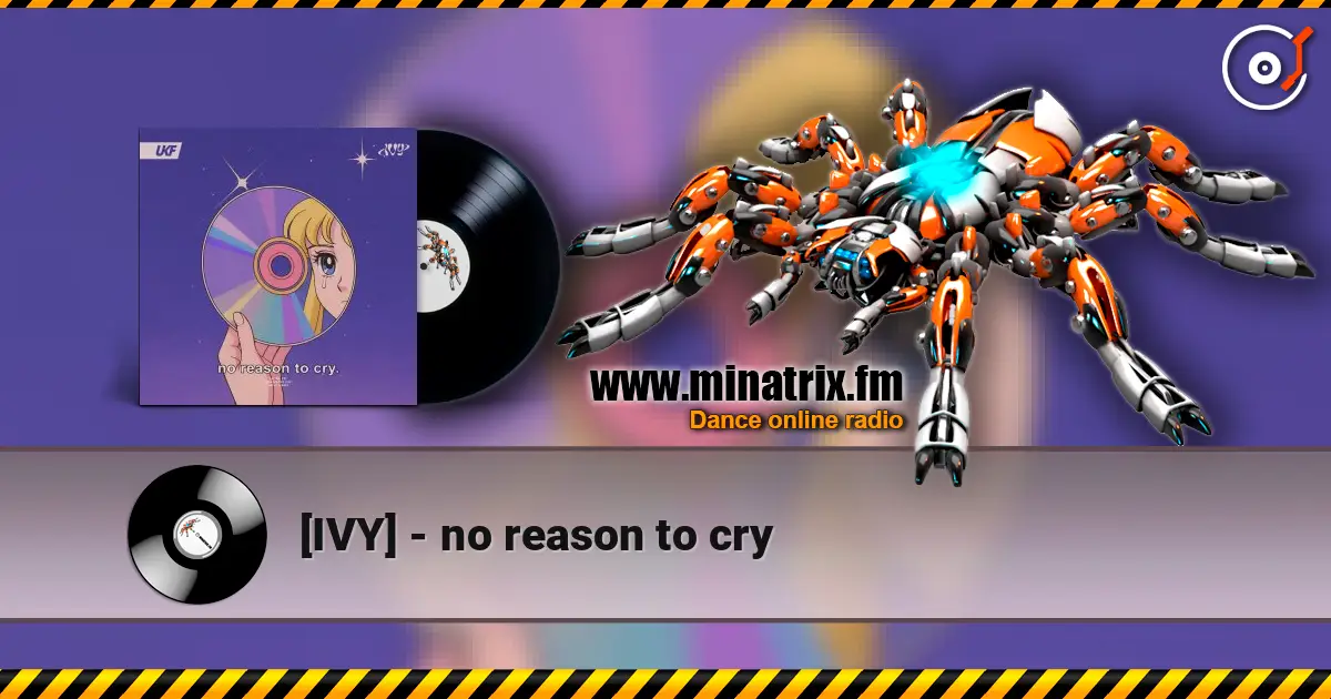 [IVY] - no reason to cry escuchar online en alta calidad | Minatrix.FM