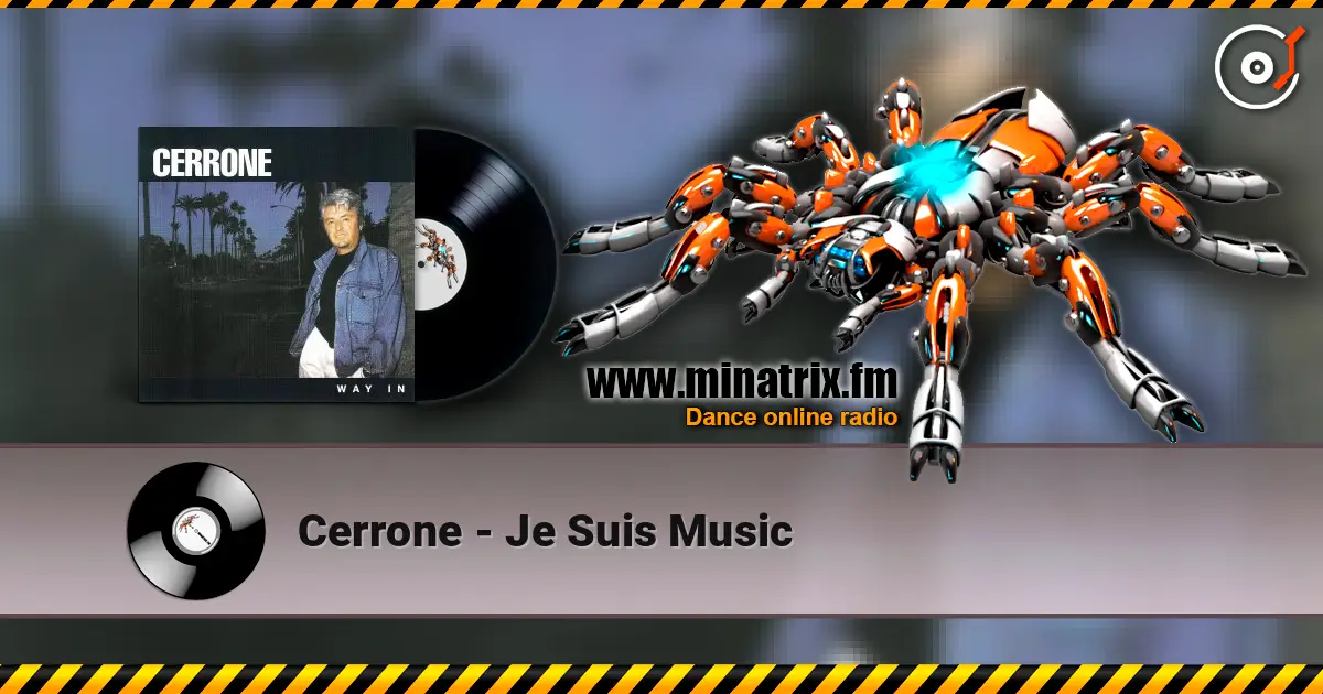 Cerrone - Je Suis Music escuchar online en alta calidad | Minatrix.FM