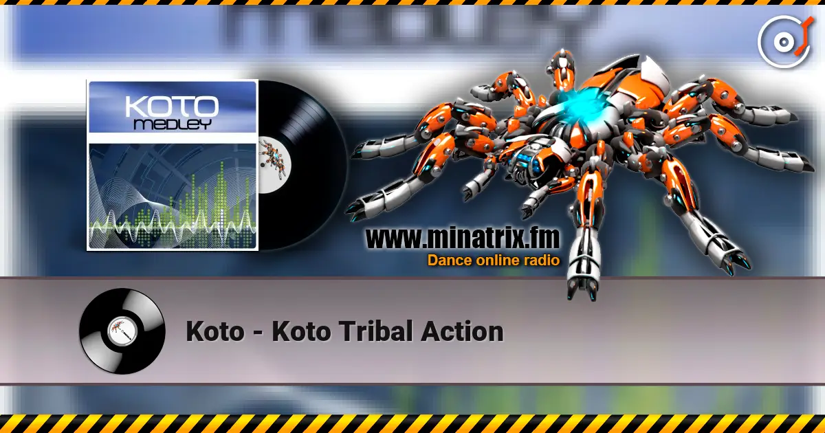 Koto - Koto Tribal Action escuchar online en alta calidad | Minatrix.FM