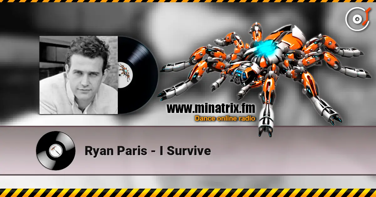 Ryan Paris - I Survive escuchar online en alta calidad | Minatrix.FM