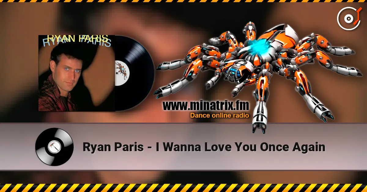 Ryan Paris - I Wanna Love You Once Again escuchar online en alta calidad | Minatrix.FM