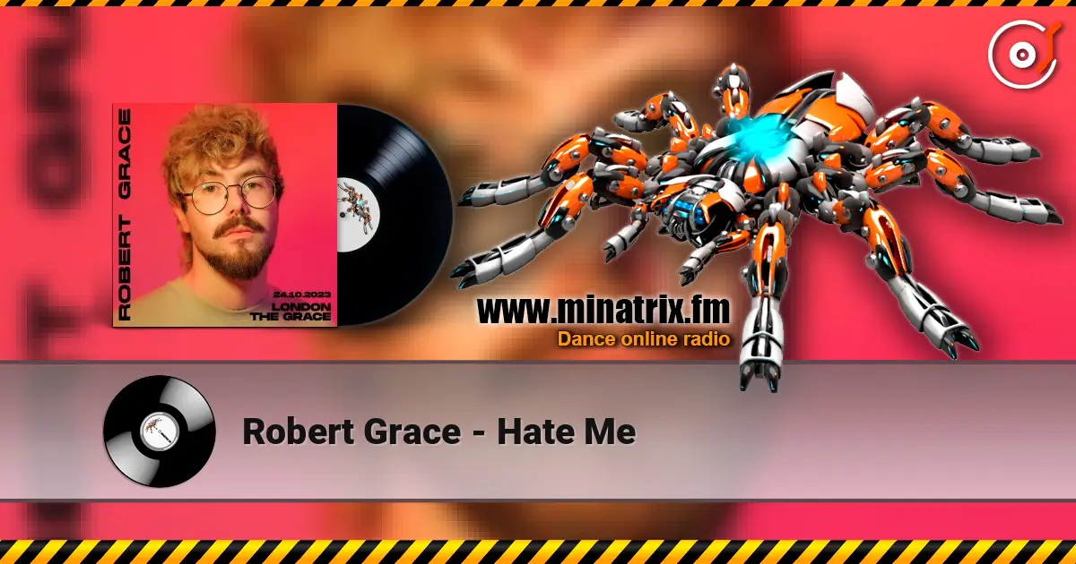 Robert Grace - Hate Me escuchar online en alta calidad | Minatrix.FM