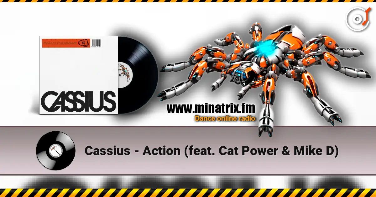 Cassius - Action (feat. Cat Power & Mike D) escuchar online en alta calidad | Minatrix.FM