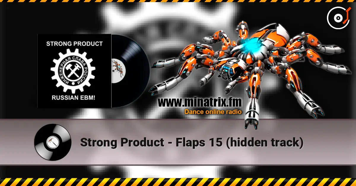 Strong Product - Flaps 15 (hidden track) escuchar online en alta calidad | Minatrix.FM