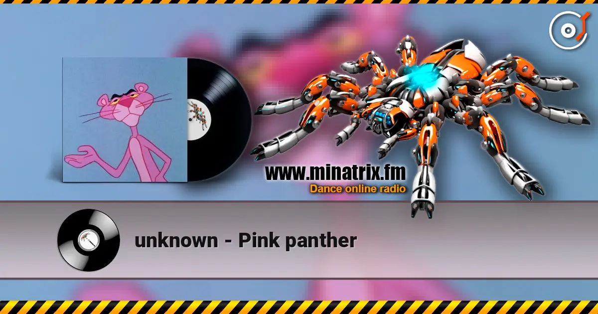 unknown - Pink panther escuchar online en alta calidad | Minatrix.FM