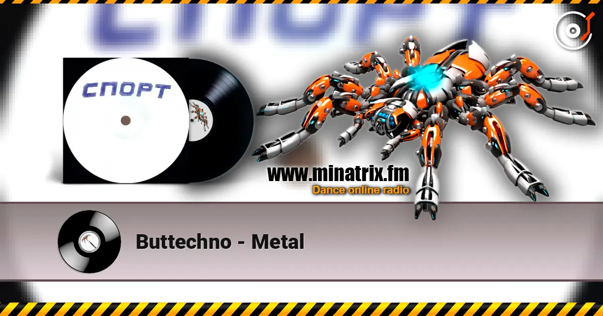 Buttechno - Metal escuchar online en alta calidad | Minatrix.FM