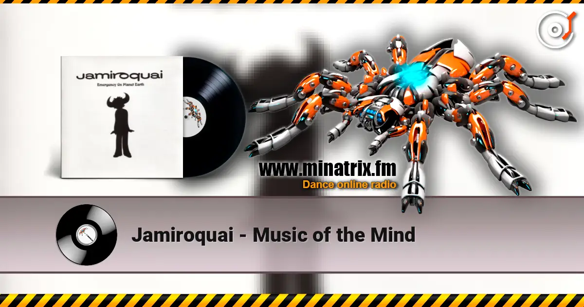 Jamiroquai - Music of the Mind escuchar online en alta calidad | Minatrix.FM