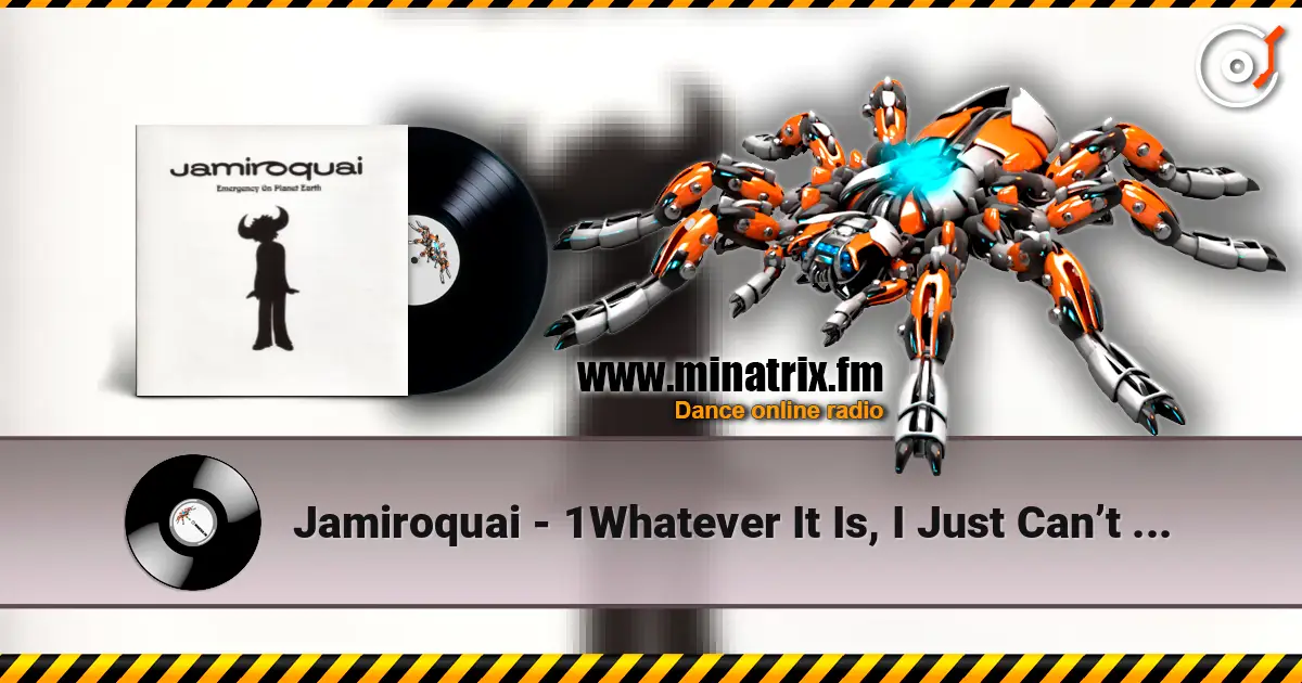 Jamiroquai - 1Whatever It Is, I Just Can’t Stop escuchar online en alta calidad | Minatrix.FM