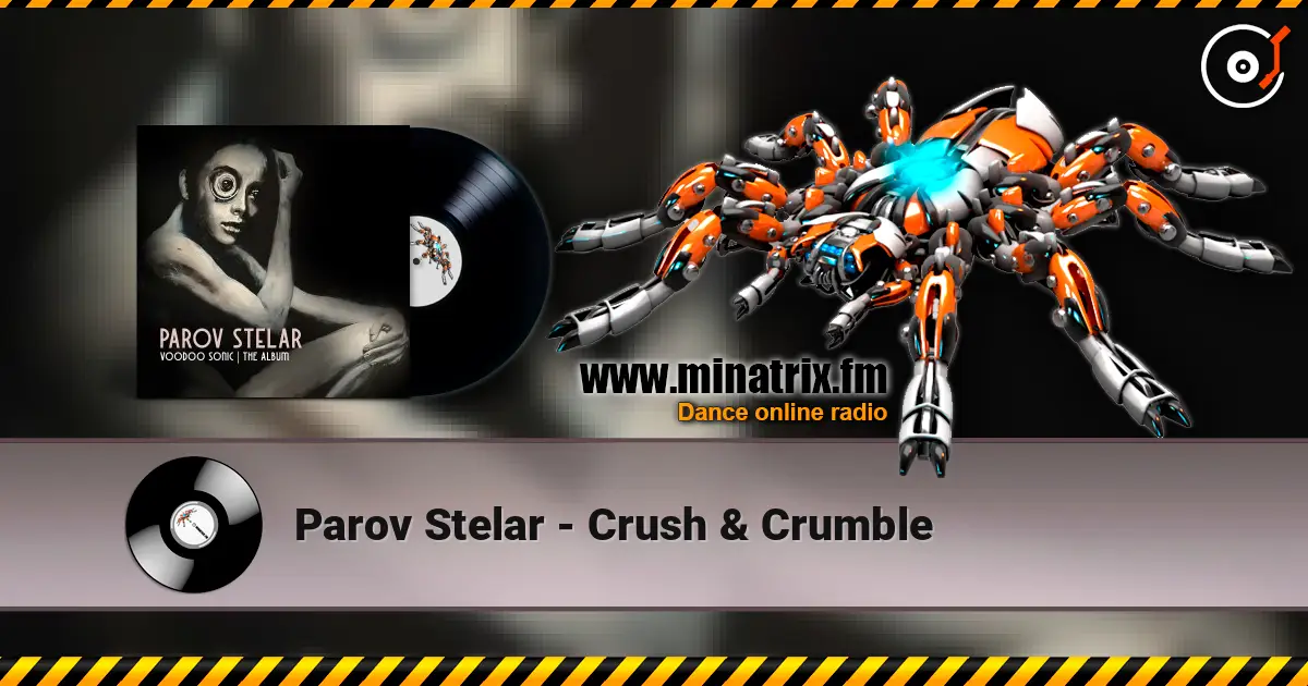 Parov Stelar - Crush & Crumble escuchar online en alta calidad | Minatrix.FM