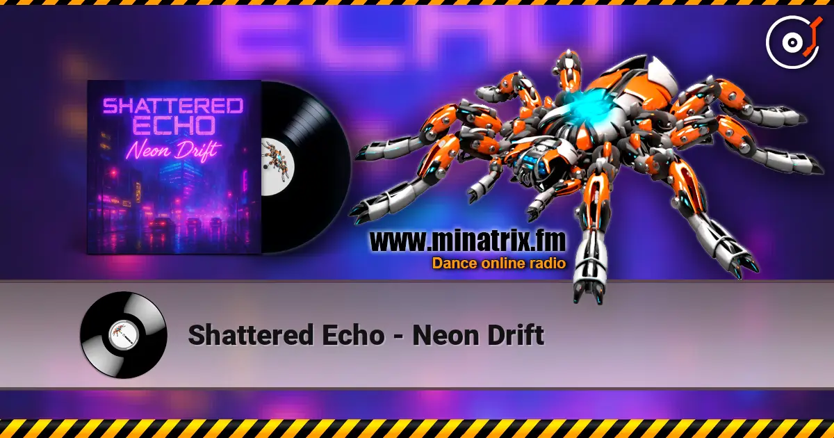 Shattered Echo - Neon Drift escuchar online en alta calidad | Minatrix.FM