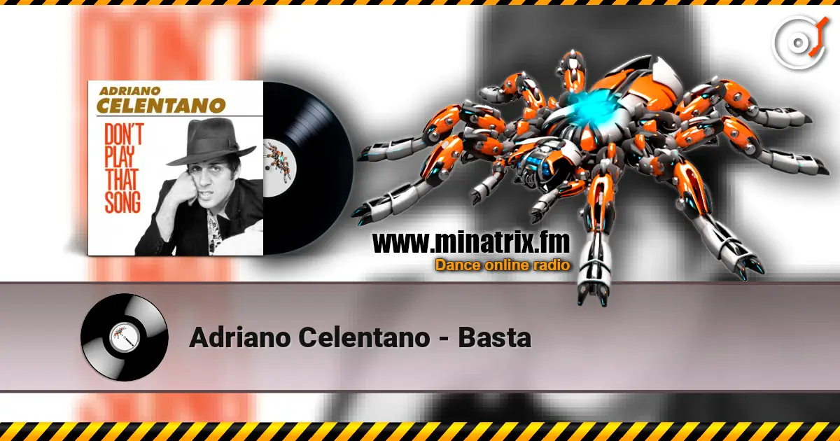 Adriano Celentano - Basta escuchar online en alta calidad | Minatrix.FM
