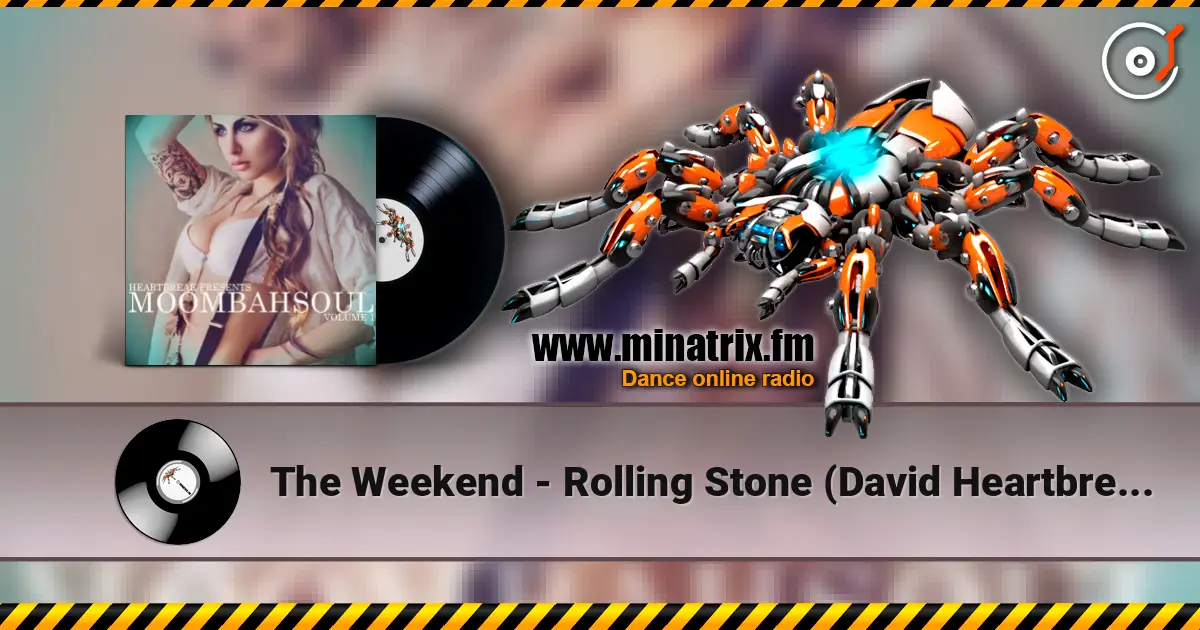 The Weekend - Rolling Stone (David Heartbreak Rmx) escuchar online en alta calidad | Minatrix.FM