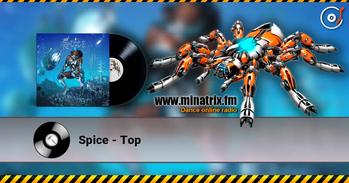 Spice - Top escuchar online en alta calidad | Minatrix.FM