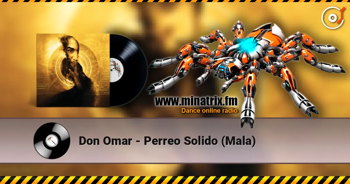 Don Omar - Perreo Solido (Mala) escuchar online en alta calidad | Minatrix.FM