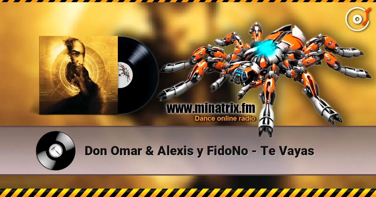 Don Omar & Alexis y FidoNo - Te Vayas escuchar online en alta calidad | Minatrix.FM