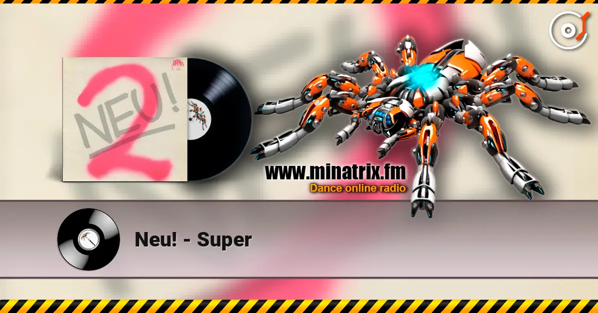 Neu! - Super escuchar online en alta calidad | Minatrix.FM