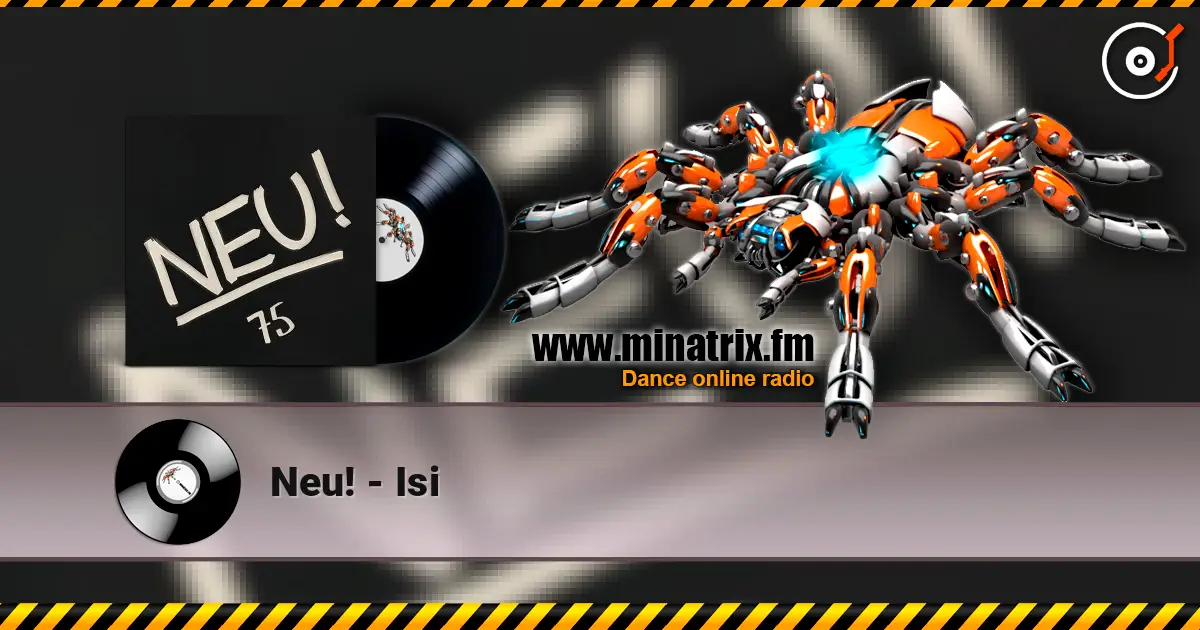 Neu! - Isi escuchar online en alta calidad | Minatrix.FM