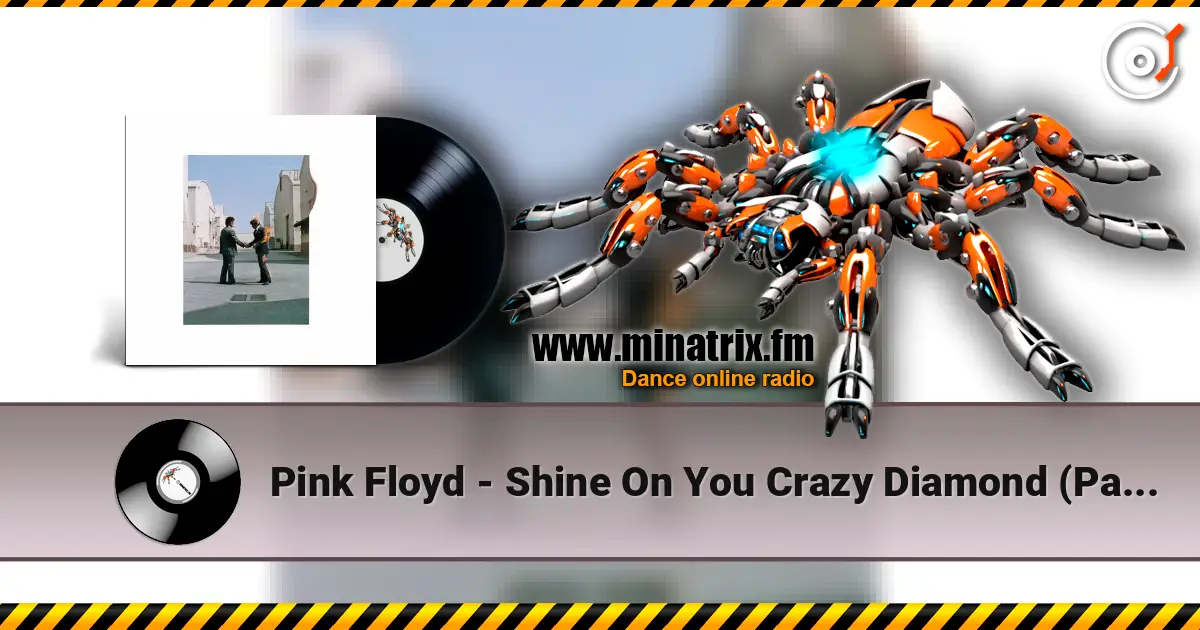 Pink Floyd - Shine On You Crazy Diamond (Part 6-9) escuchar online en alta calidad | Minatrix.FM