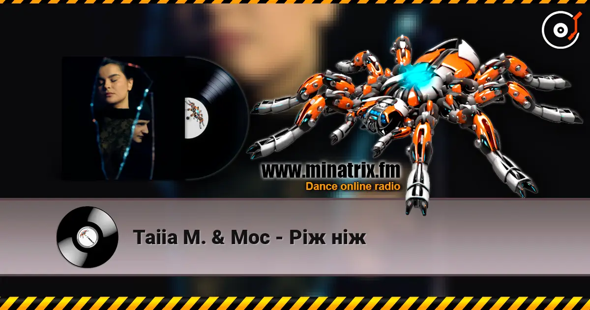 Taiia M. & Мос - Ріж ніж escuchar online en alta calidad | Minatrix.FM