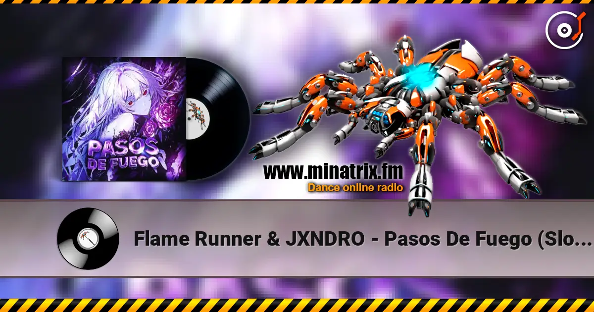 Flame Runner & JXNDRO - Pasos De Fuego (Slowed) escuchar online en alta calidad | Minatrix.FM