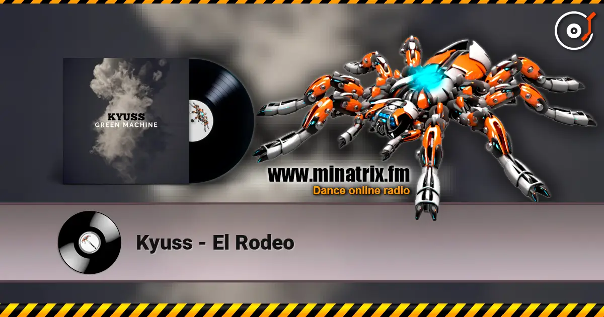 Kyuss - El Rodeo escuchar online en alta calidad | Minatrix.FM