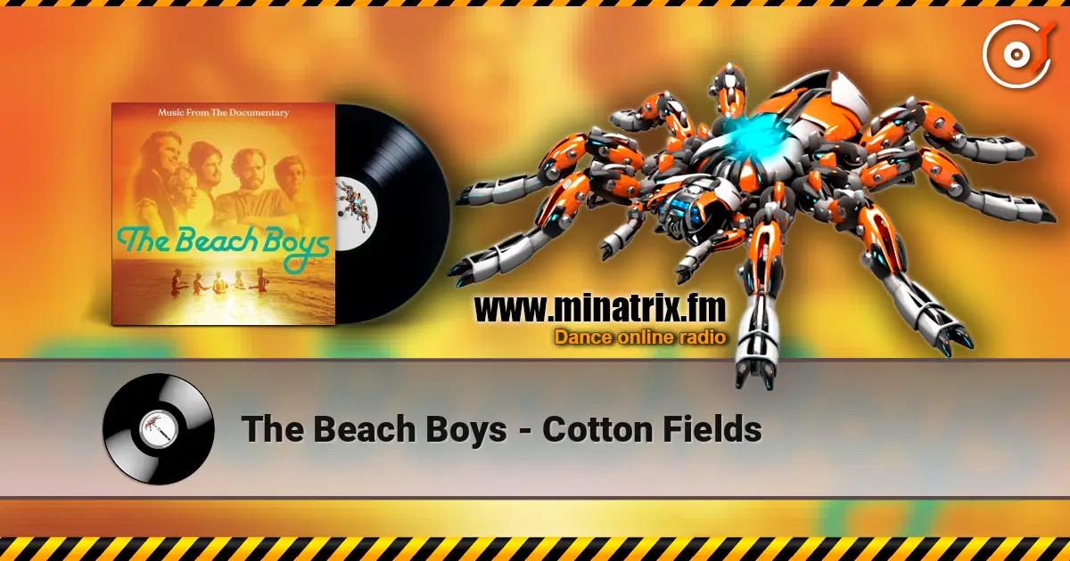 The Beach Boys - Cotton Fields escuchar online en alta calidad | Minatrix.FM