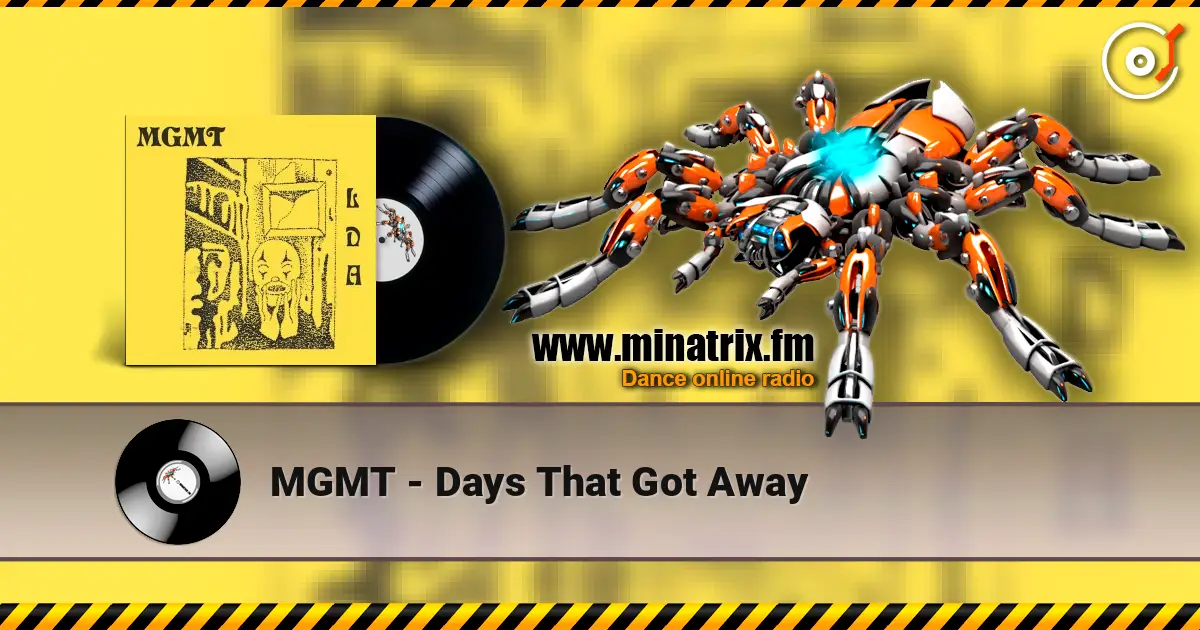 MGMT - Days That Got Away escuchar online en alta calidad | Minatrix.FM