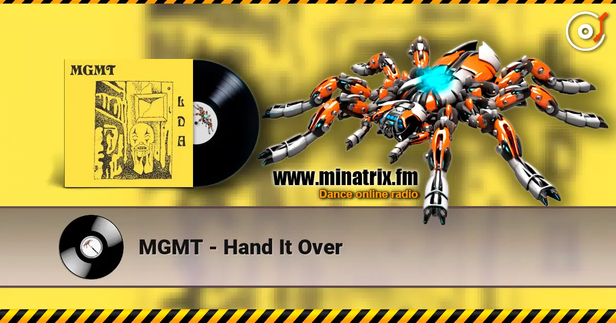 MGMT - Hand It Over escuchar online en alta calidad | Minatrix.FM