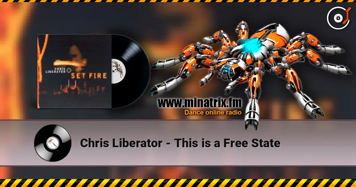 Chris Liberator - This is a Free State escuchar online en alta calidad | Minatrix.FM
