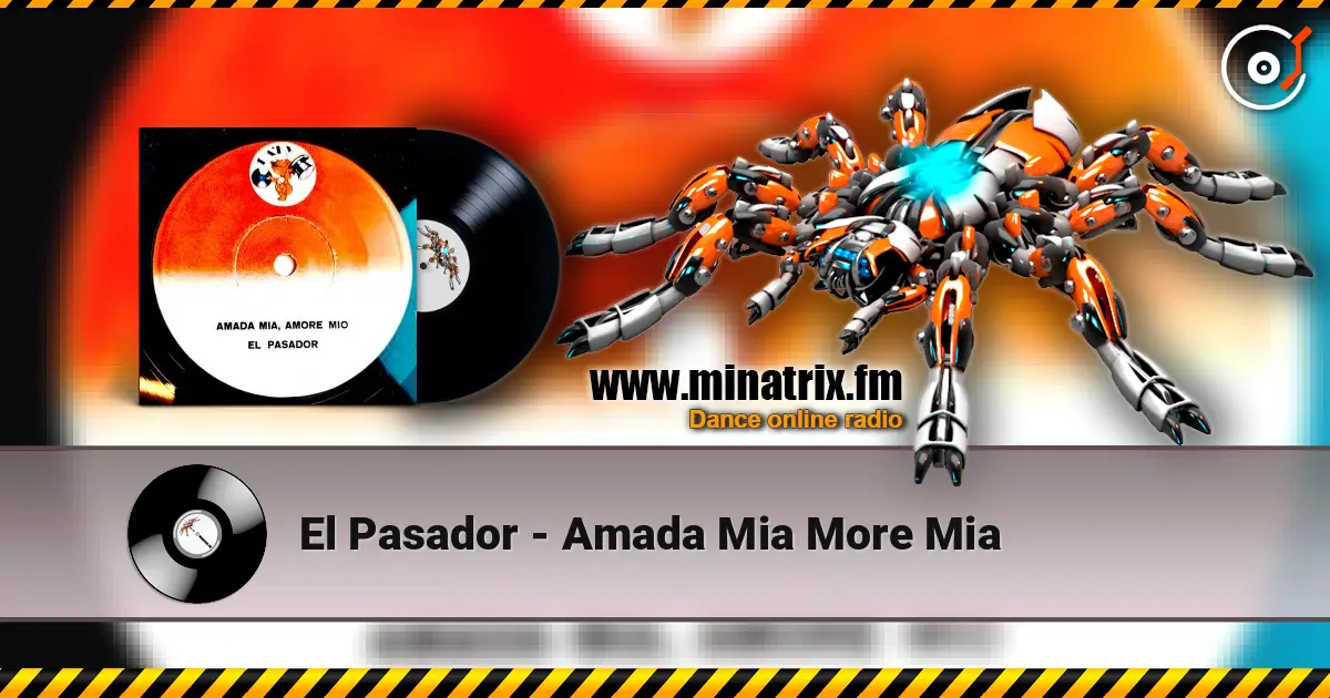 El Pasador - Amada Mia More Mia escuchar online en alta calidad | Minatrix.FM