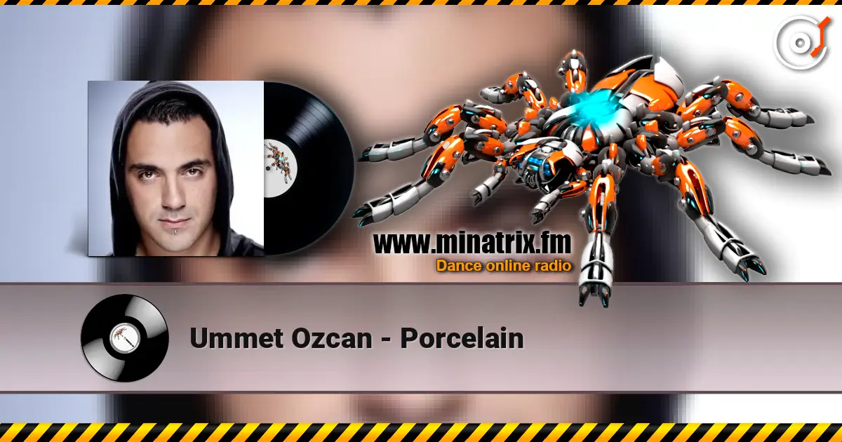 Ummet Ozcan - Porcelain escuchar online en alta calidad | Minatrix.FM