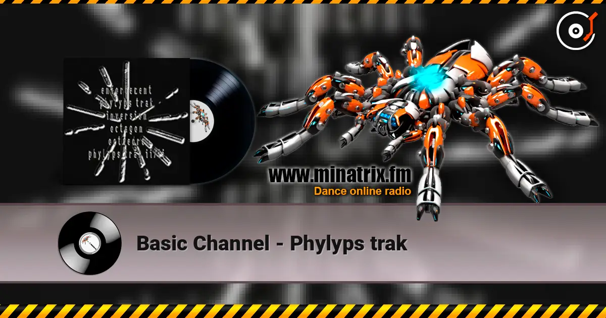 Basic Channel - Phylyps trak escuchar online en alta calidad | Minatrix.FM