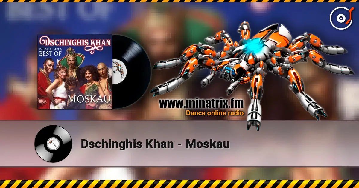 Dschinghis Khan - Moskau escuchar online en alta calidad | Minatrix.FM