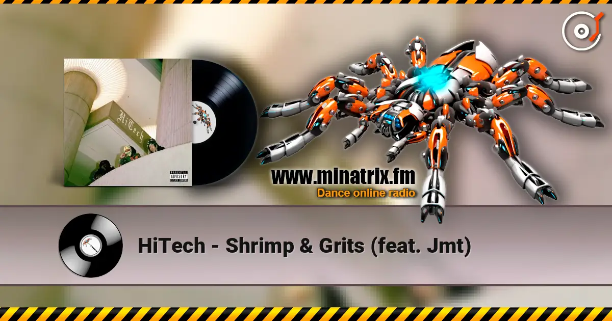 HiTech - Shrimp & Grits (feat. Jmt) escuchar online en alta calidad | Minatrix.FM