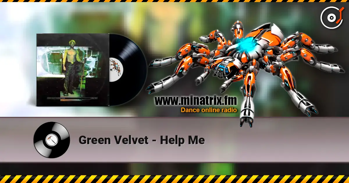 Green Velvet - Help Me escuchar online en alta calidad | Minatrix.FM