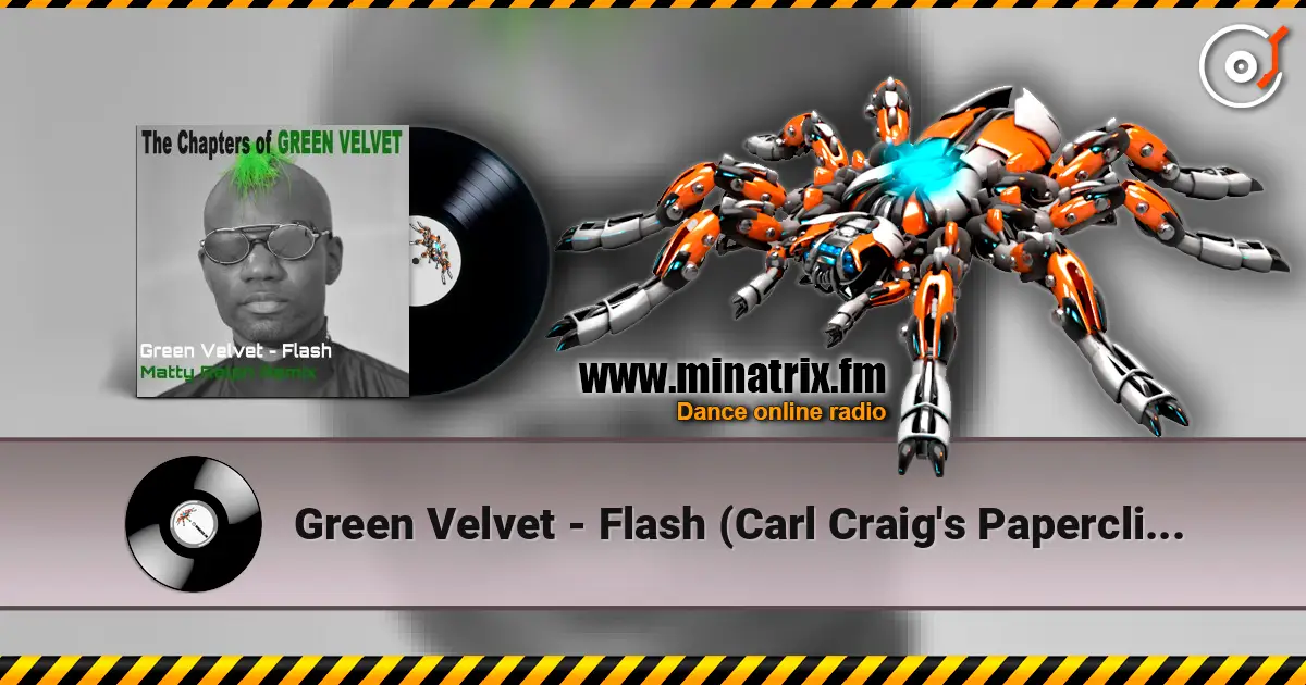 Green Velvet - Flash (Carl Craig's Paperclip People Mix) escuchar online en alta calidad | Minatrix.FM