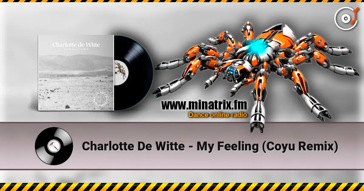 Charlotte De Witte - My Feeling (Coyu Remix) escuchar online en alta calidad | Minatrix.FM
