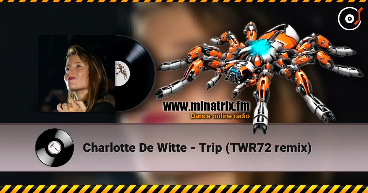 Charlotte De Witte - Trip (TWR72 remix) escuchar online en alta calidad | Minatrix.FM