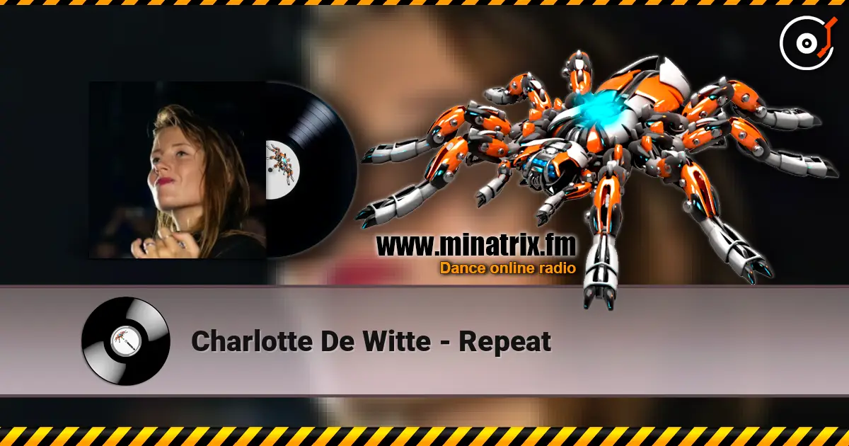 Charlotte De Witte - Repeat escuchar online en alta calidad | Minatrix.FM