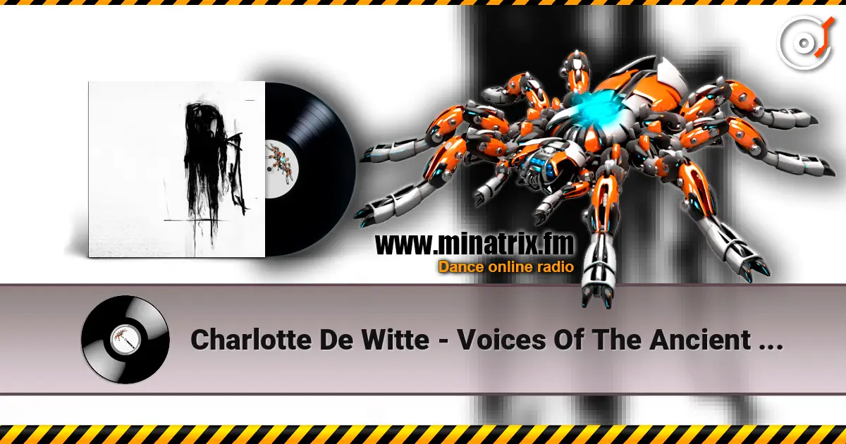 Charlotte De Witte - Voices Of The Ancient (Black Asteroid Remix) escuchar online en alta calidad | Minatrix.FM