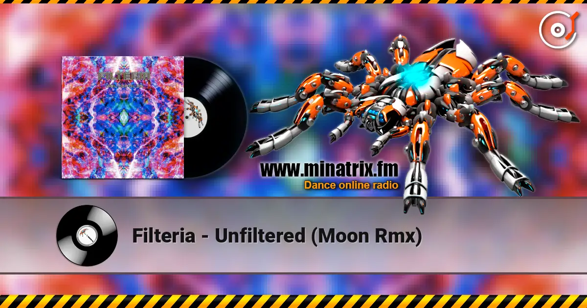 Filteria - Unfiltered (Moon Rmx) escuchar online en alta calidad | Minatrix.FM