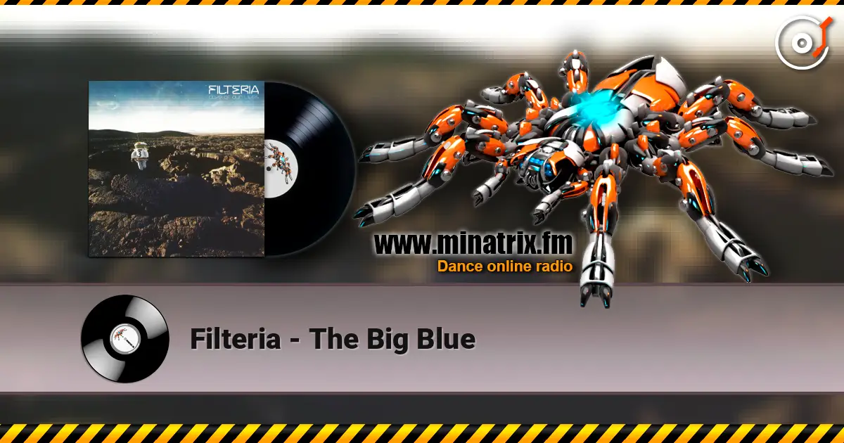 Filteria - The Big Blue escuchar online en alta calidad | Minatrix.FM